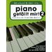 Bosworth Piano gef&auml;llt mir! 50 Chart 2 in Songb&uuml;cher f&uuml;r Klavier