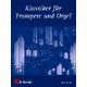 De Haske Klassiker f&uuml;r Trompete u.Orgel