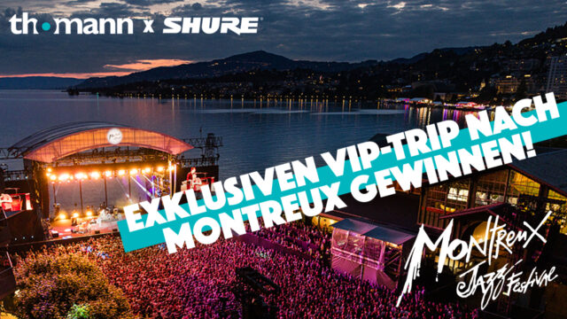 Montreux Jazz Festival Gewinnspiel Thomann Shure