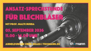Ansatz-Sprechstunde für Blechbläser mit Prof. Malte Burba