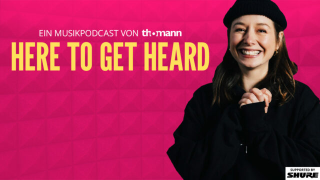 Here To Get Heard Header Blog Musikpodcast