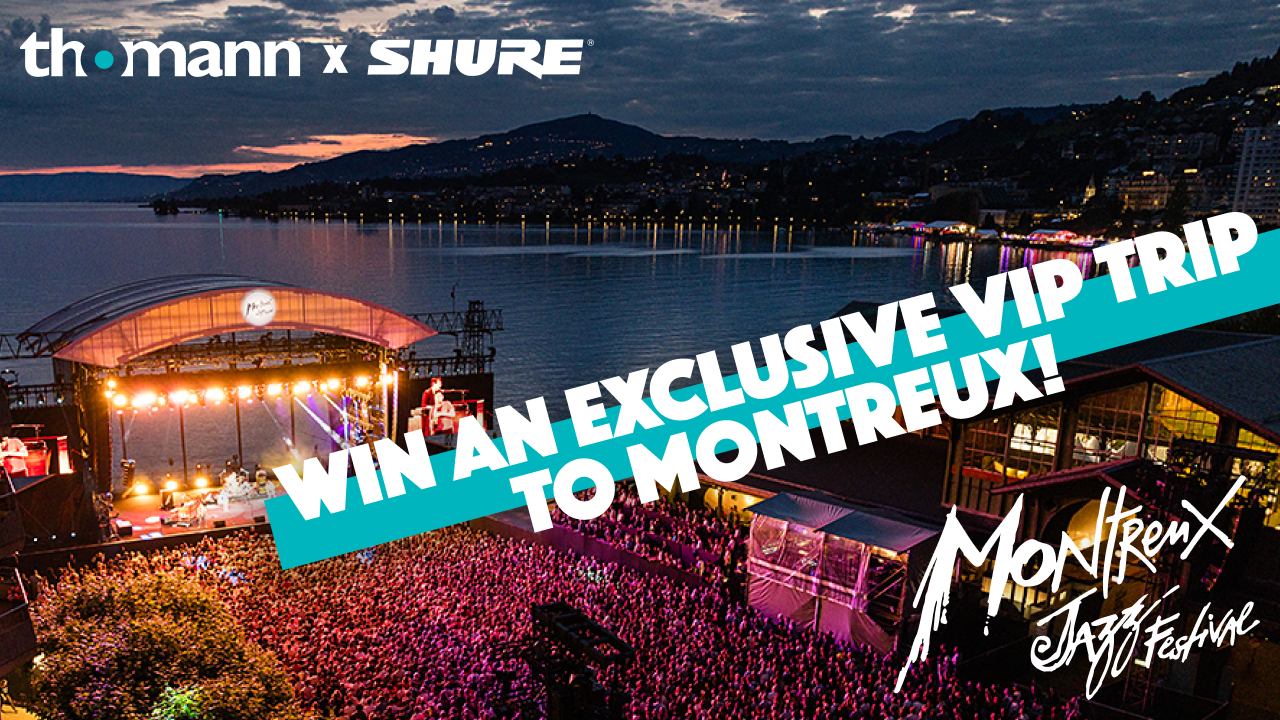 Shure and Thomann are giving away a VIP trip to the Montreux Jazz