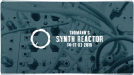 THOMANN’S SYNTH REACTOR
