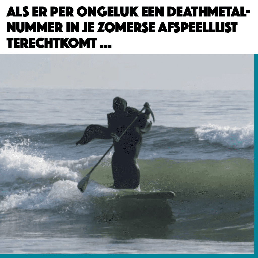meme: als er per ongeluk een deathmetal-nummer in je zomerse afspeellijst terechtkomt