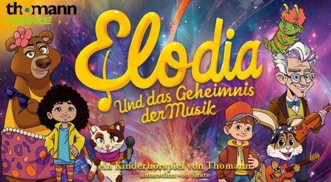 Elodia und das Geheimnis der Musik - Kinderhörspiel Thomann