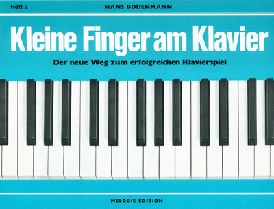 Edition Melodie Kleine Finger am Klavier 2 fortepijono mokomoji literatūra