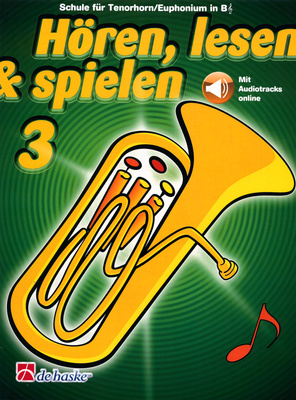 Hören, Lesen & Spielen Schule Bd. 3 Für Tenorhorn in B: inkl. CD