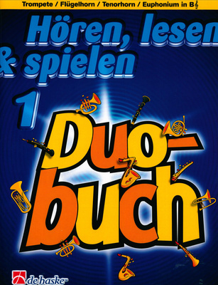 Hören, Spielen & Lesen Duobuch Bd. 1 Für Trompete/ Flügelhorn/ Tenorhorn/ Euphonium in B: Spielbuch zur Schule Bd. 1 für Trompete/
