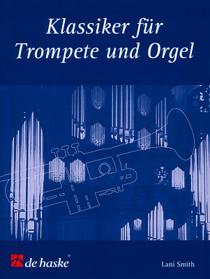 De Haske Klassiker für Trompete u.Orgel literatūra klasikiniam trimitui  
