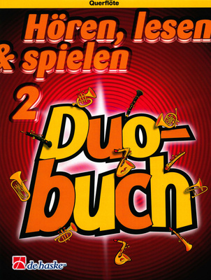 Hören,Lesen & Spielen, Duobuch Band 2 Für Flöte: Duobuch Band 2 für zwei Querflöten, Passend zur Schule Band 2, DHP 1023207-401