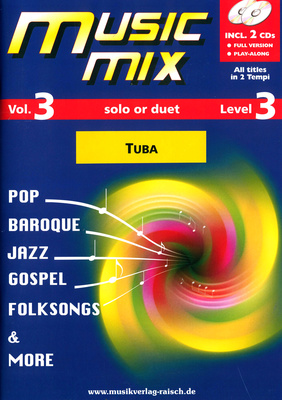 Music Mix Tuba 3: Aufführungsstücke unterschiedlicher Stilrichtungen für Tuba solo oder im Duett: Pop,Baroque,Jazz,Gospel,Folksongs