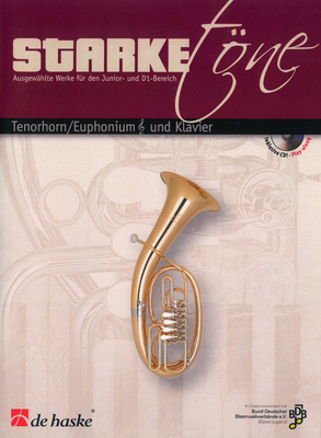 Starke Töne Euphonium, Starke Töne, Tenorhorn/Euphonium: Ausgewählte Werke für den Junior- und D1-Bereich, Für Tenorhorn und Euphonium