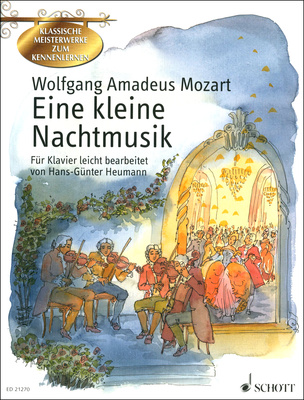 Mozart Eine Kleine Nachtmusik, Wolfgang Amadeus Mozart, Eine Kleine Nachtmusik: Mozarts Kleine Nachtmusik Serenade G-Dur KV 525 für Klavier, In
