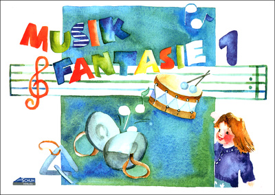 Schuh Verlag Musik-Fantasie 1 Schüler mokomoji muzikos medžiaga vaikams