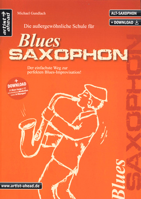 Artist Ahead Musikverlag Die Schule für Blues-Saxophon