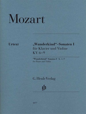 Mozart ""Wunderkind"" 1 Violin, W.A.Mozart, ""Wunderkind""-Sonaten Band 1 für Klavier und Violine KV 6-9: Inhalt: Violinsonate