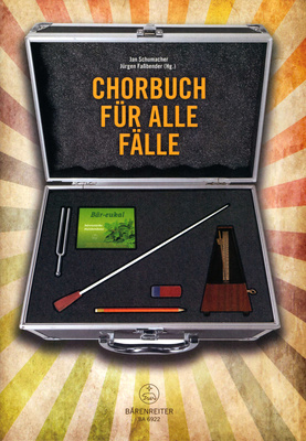Chorbuch für alle Fälle, Chorbuch für alle Fälle, von Jan Schumacher und Jürgen Faßbender, Chorausflüge, Probenwochenenden, Konzertreisen,
