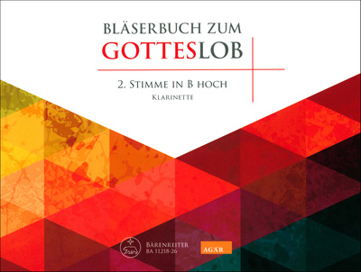 Bläserbuch Zum Gotteslob, 2. Stimme in B hoch: Für Klarinette 1 in B, Intonationen und Begleitsätze zu Liedern des neuen Gotteslobs,
