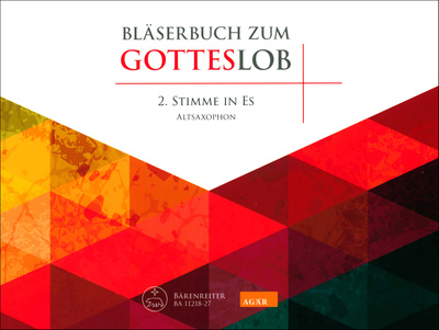 Bläserbuch Zum Gotteslob, 2. Stimme in Es: Für Alt-Saxophon 2 in Es, Intonationen und Begleitsätze zu Liedern des neuen Gotteslobs,