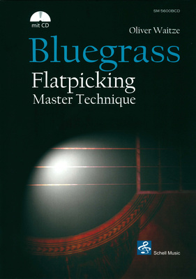 Bluegrass Flatpicking Master Technique: Für akustische Stahlsaitengitarre (Westerngitarre), Der Weg zu Crosspicking,Arpeggien und Skales,