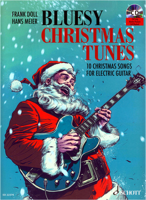 Bluesy Christmas Tunes, 10 Christmas Songs For Electric Guitar, Von Frank Doll und Hans Meier: 10 Weihnachtslieder in ""bluesy"" Arrangements