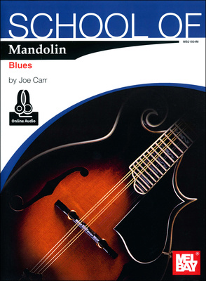 Joe Carr: School Of Mandolin - Blues. Die Mandoline ist nicht gleichbedeutend mit dem Blues wie die Gitarre. In den Händen der großen Spieler