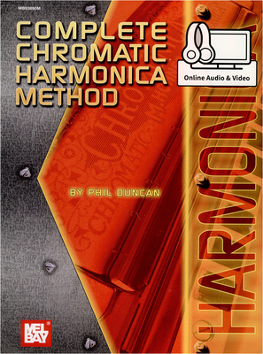 Phil Duncan: Complete Chromatic Harmonica Method, von Phil Duncan. Eine umfassende Chromatische Mundharmonika-Methode, mit 60 Songs von