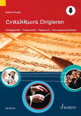 Schott Crashkurs Dirigieren dirigavimo vadovas
