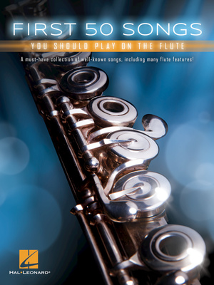 Hal Leonard 50 Songs You Should Flute dainų rinkinys fleitai