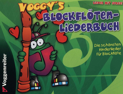 Verlag GmbH Voggy's Blockflöten-Liederbuch Verlag GmbH Voggy's Blockflöten-Liederbuch