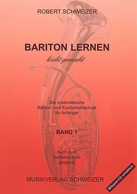 Musikverlag Schweizer Bariton Lernen Leicht 1 pamokos baritonui, eufonijai ir tenoriniam ragui