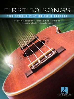 Hal Leonard First 50 Songs Solo Ukulele ukulelės natų knyga