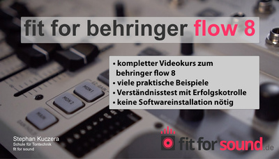 fit for sound fit for Behringer Flow 8 studijos mokomasis vaizdo įrašas