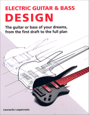 Leonardo Lospennato Electric Guitar & Bass Design instrumentų knyga
