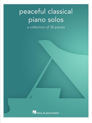 Hal Leonard Peaceful Classic Piano Solos klasikinė fortepijono literatūra