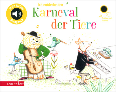 Annette Betz Verlag Ich entdecke Karneval d. Tiere mokomoji muzikos medžiaga vaikams