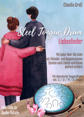 Claudia Groß Steel Tongue Drum Liebeslieder mušamųjų instrumentų dainų knyga