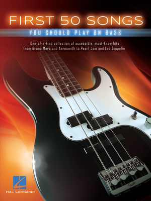 Hal Leonard First 50 Songs You Should Bass bosinė tabulatūra