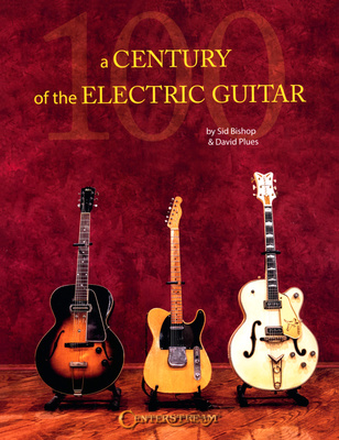 Century of the Electric Guitar