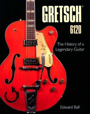 Schiffer Publishing Ltd Gretsch 6120 grāmata