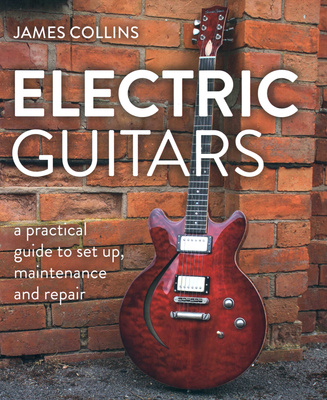 The Crowood Press Ltd Electric Guitars