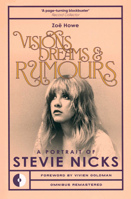 Omnibus Press Visions, Dreams & Rumours biogrāfija