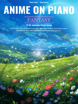Zen-On Anime on Piano – Fantasy