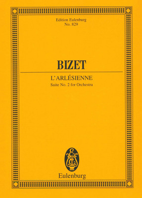 Edition Eulenburg Bizet L’Arlésienne